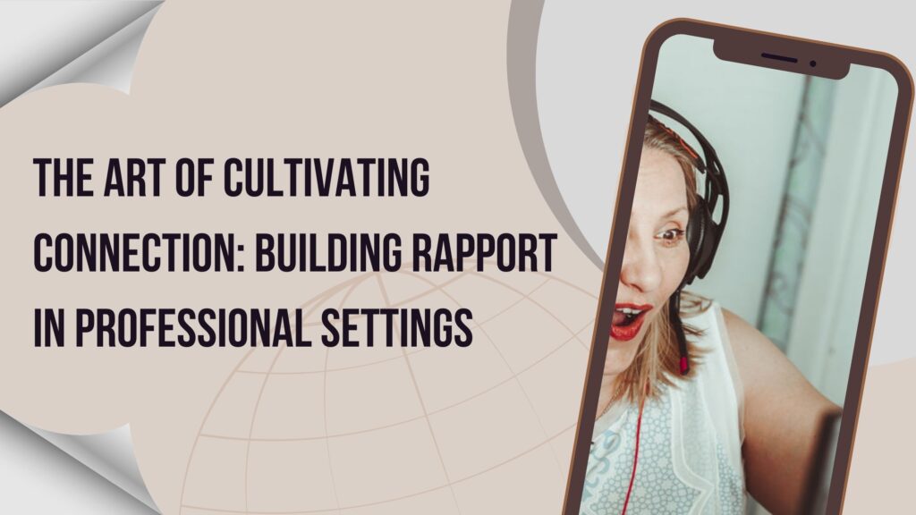 Cultivating Connection and Building Rapport Online
