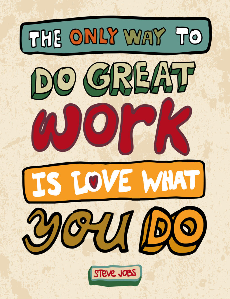 Love what you do quote steve Jobs